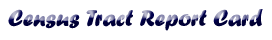 Census Tract Report Card