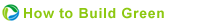 How To Build Green