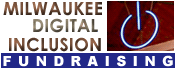 Milwaukee Digital Inclusion Fundraising