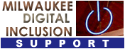 Milwaukee Digital Inclusion Support