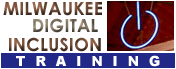 Milwaukee Digital Inclusion Training